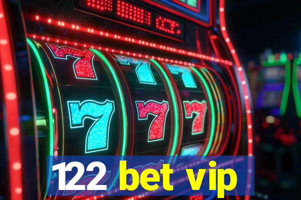 122 bet vip
